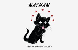 Azealia Banks featuring Styles P – Nathan 