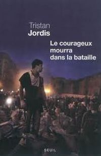 Le courageux mourra dans la bataille 