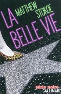 La belle vie La belle vie