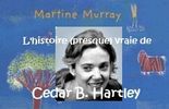 Bienvenue dans le monde de Cedar B. Hartley