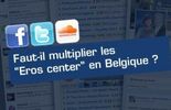 123 Connexions: Faut-il multiplier les "Eros center" en Belgique ?