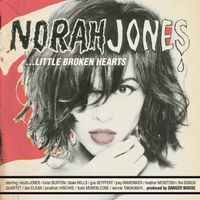 Norah Jones - Little Broken Hearts Norah Jones - Little Broken Hearts